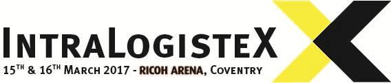 IntraLogisteX, 15th & 16th March 2017, Ricoh Arena Coventry.