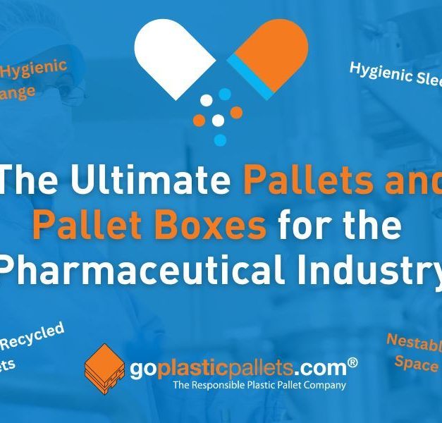 THE ULTIMATE PALLETS AND PALLET BOXES FOR THE PHARMACEUTICAL INDUSTRY
