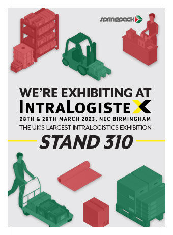 industry update INTRALOGISTEX PRINT Springpack, the leading provider of eco-friendly packaging solutions, is proud to announce its participation in the upcoming Intralogistex show, taking place at the NEC on 28th and 29th March.