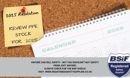 Out with the old, in with the new: BSIF urges businesses to review PPE stock for the year ahead