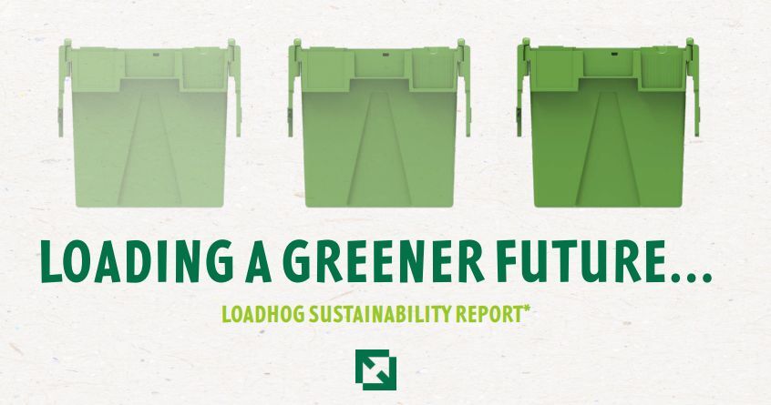 loading a greener future Loadhog Sustainability Report